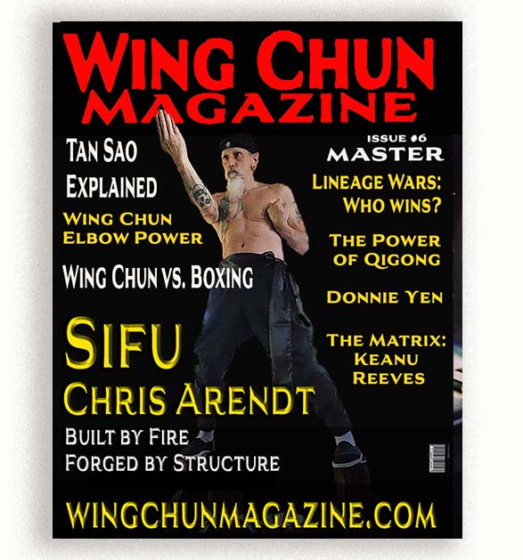 Wing Chun Magazine Cover Issue 6 Sifu Chris Arendt