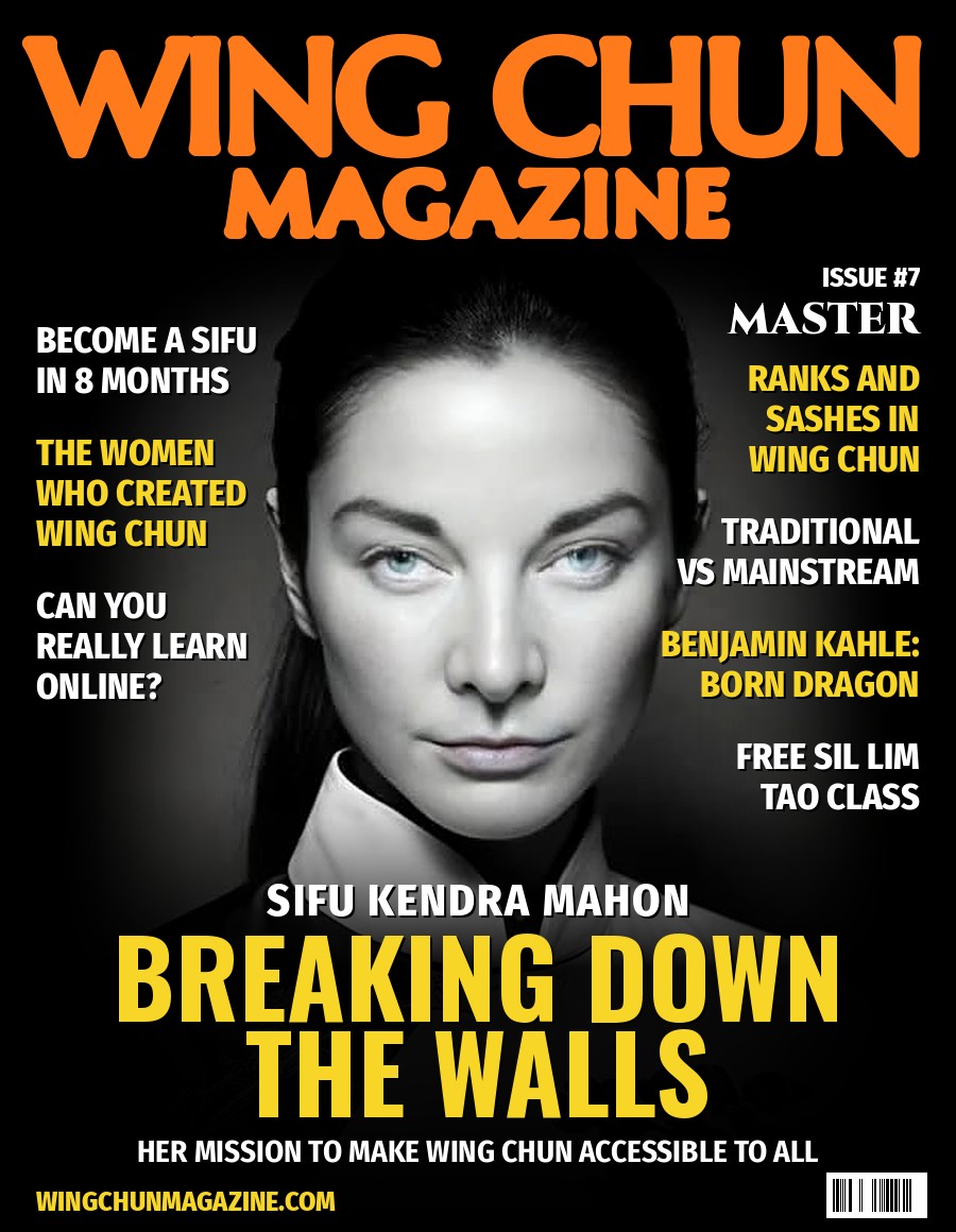 Wing Chun Magazine Issue 7 cover: Sifu Kendra Mahon, Breaking Down the Walls